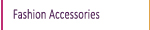 Fashion accessories manufacturing industry