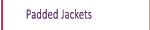 Padded Jackets for lady fashion collection